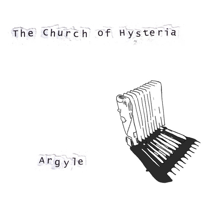 Cover artwork for The Church of Hysteria — Argyle.