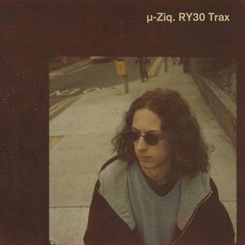 Cover artwork for µ-Ziq / Mike Paradinas — RY30 Trax.