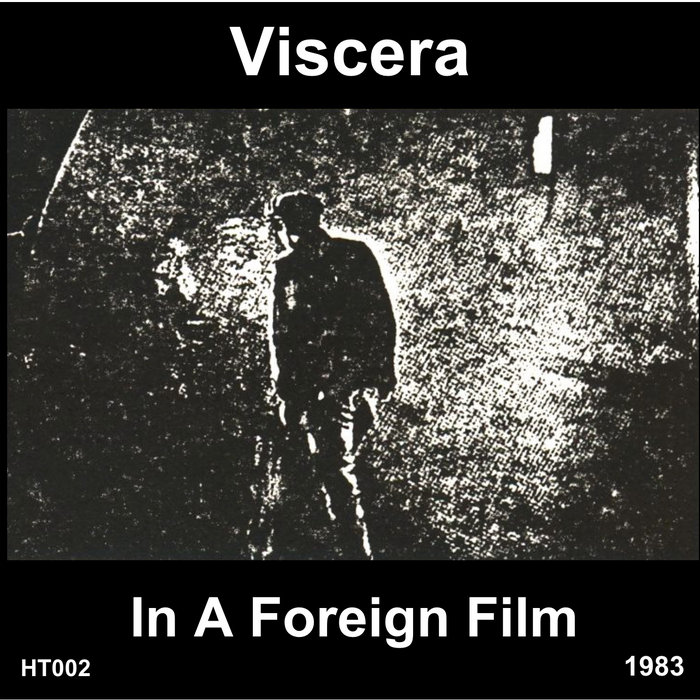 Cover artwork for Viscera / Hal McGee and Debbie Jaffe — In A Foreign Film.