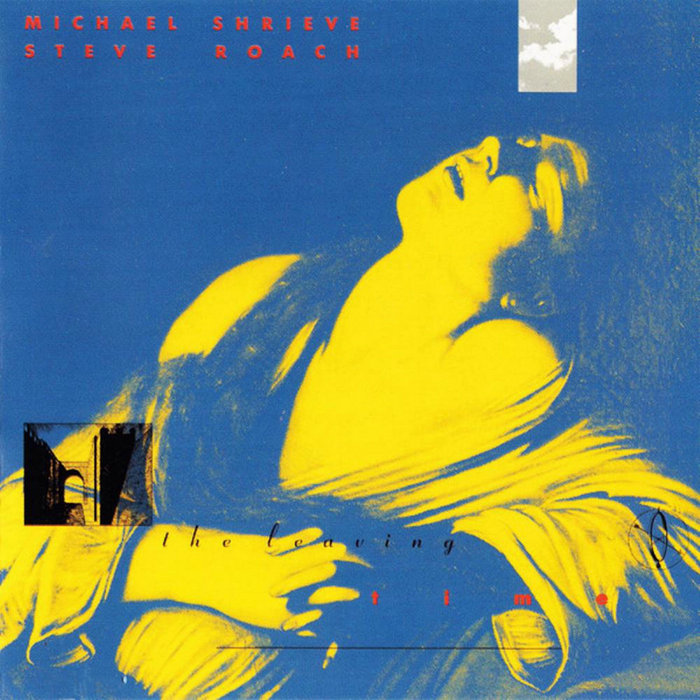 Cover artwork for Steve Roach / Michael Shrieve — The Leaving Time.