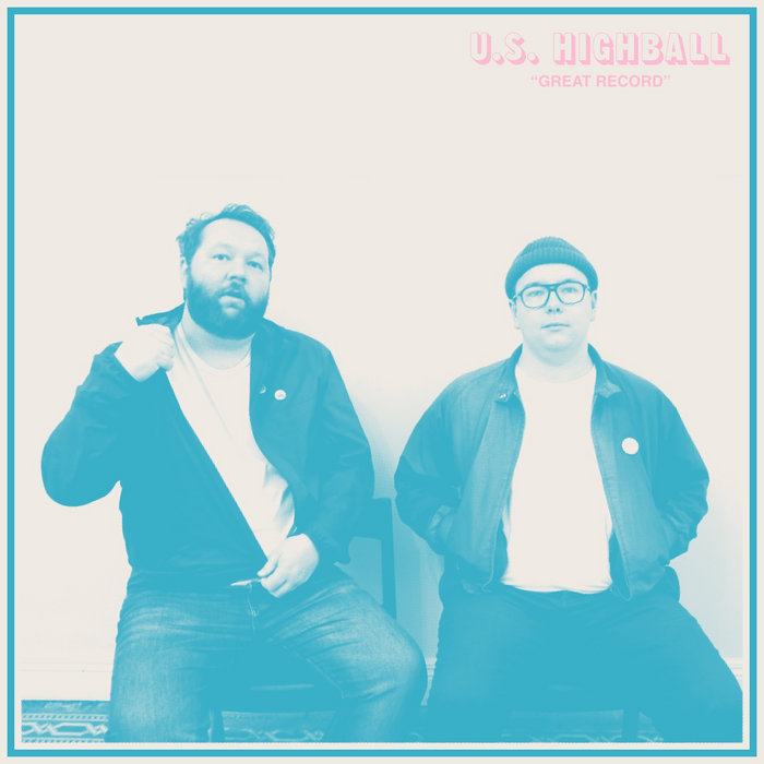 Cover artwork for U.S. Highball — Great Record.
