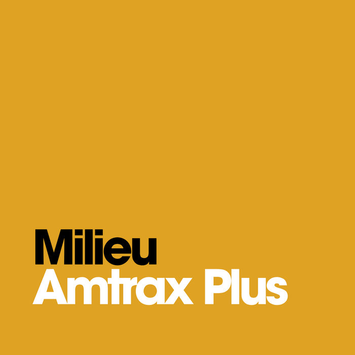 Cover artwork for Milieu — Amtrax Plus.