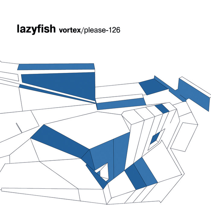 Cover artwork for lazyfish — Vortex / Please – 126.