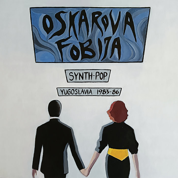 Cover artwork for Oskarova Fobija — Synth-Pop Yugoslavia 1983–86.
