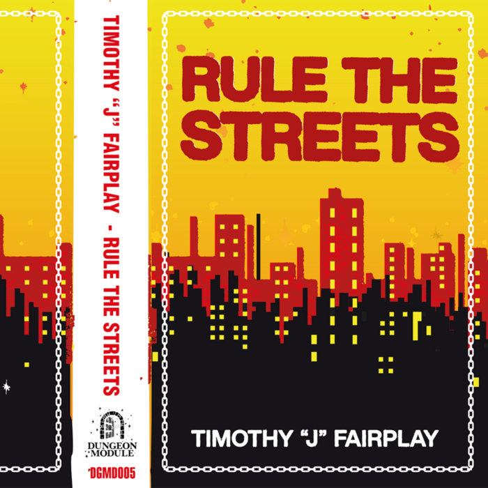 Cover artwork for Timothy J. Fairplay — Rule The Streets.