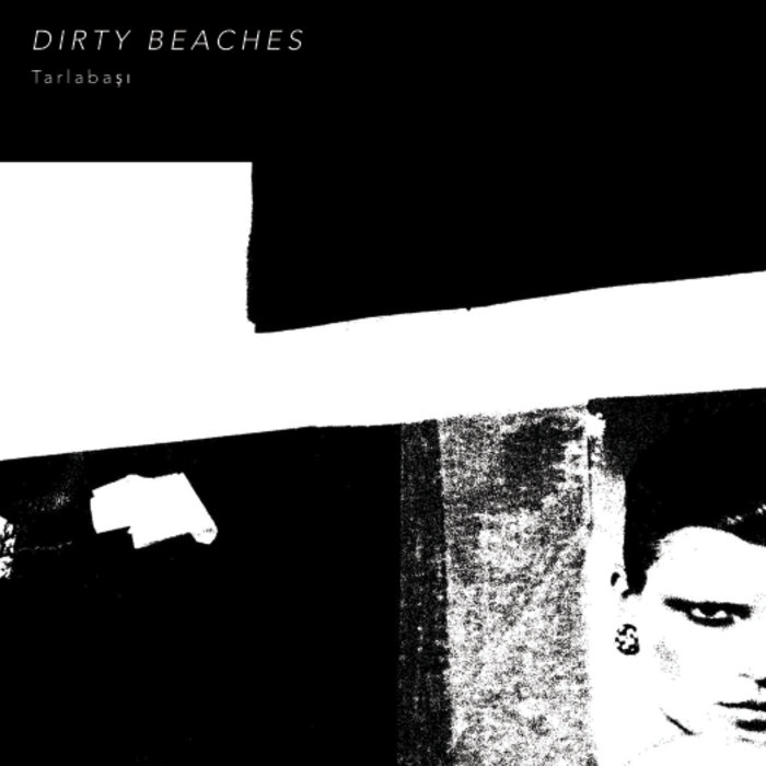 Cover artwork for Alex Zhang Hungtai / Dirty Beaches — Tarlabaşı.