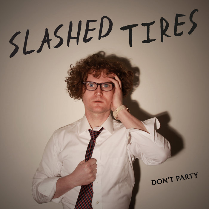 Cover artwork for Slashed Tires / Kenneth M. Piekarski — Don’t Party.