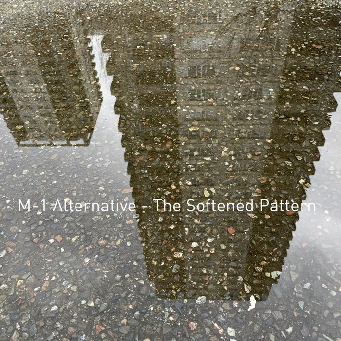 Cover artwork for M-1 Alternative — The Softened Pattern.