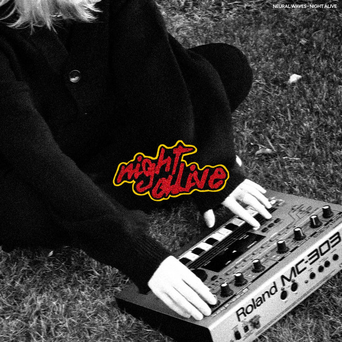 Cover artwork for Neural Waves — NIGHT ALIVE /// with MC-303 Groovebox.