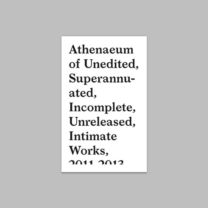 Cover artwork for Jesse Osborne-Lanthier — Athenaeum of Unedited, Superannuated, Incomplete, Unreleased, Intimate Works, 2011–2013.
