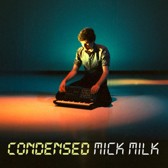 Cover artwork for Mick Milk — Condensed.